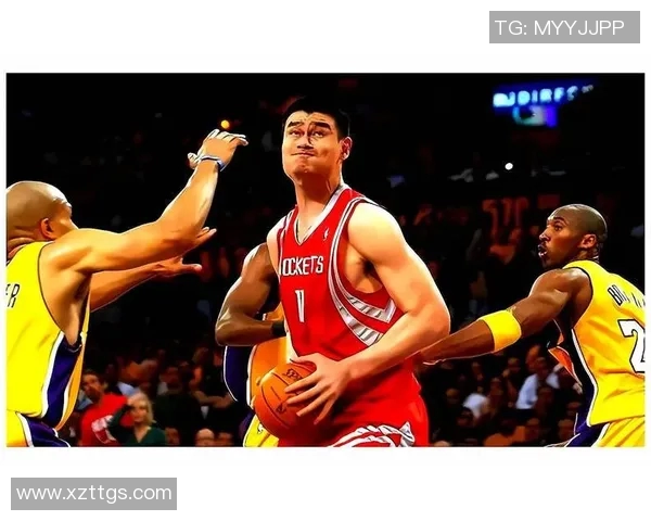 姚明与湖人队的传奇对决回顾及其对NBA历史的深远影响